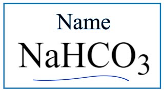 How to Write the Name for NaHCO3 [upl. by Dennison]