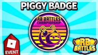 How to get PIGGY RB BATTLES Season 3 EVENT BADGE Roblox [upl. by Ereveniug]