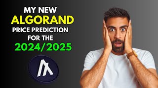 My New ALGORAND Price Prediction for 20242025 [upl. by Luebke]