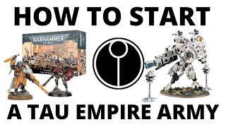 How to Start a Tau Empire Army in Warhammer 40K  Tau Empire for Beginners in 10th Edition [upl. by Volnay]