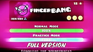 FINGERBANG FINGERDASH FULL VERSION  GEOMETRY DASH 21 [upl. by Scrope276]