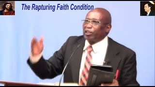 The Rapturing Faith Condition [upl. by Latrell]