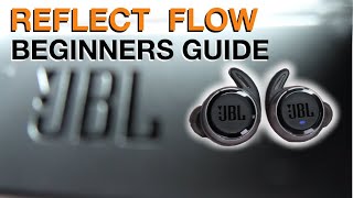 JBL Reflect Flow BEGINNERS GUIDE  How to [upl. by Osy362]