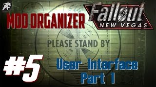 Mod Organizer for Fallout New Vegas 5 User Interfaces Part 1  UIO  DarnUI  MCM [upl. by Stout951]