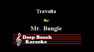 Mr Bungle  Travolta  QuoteUnquote Custom Karaoke Version 20 [upl. by Dacie]