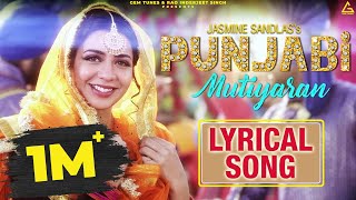 Punjabi Mutiyaran Lyrical Video  Jasmine Sandlas  Punjabi Song [upl. by Eenahc912]