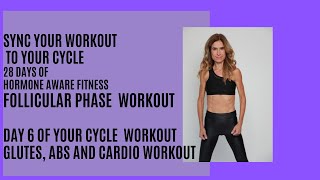 FOLLICULAR PHASE WORKOUT GLUTES ABS AND CARDIO [upl. by Asina]