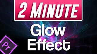 EASY amp QUICK Glow Effect In Premiere Pro [upl. by Lyrad]