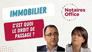 Immobilier  cest quoi le droit de passage [upl. by Mariel]