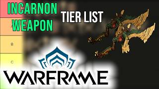 Warframe Incarnon Weapon Tier List [upl. by Atterys947]