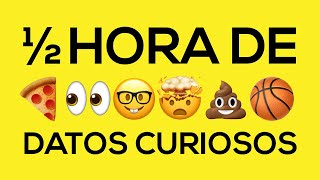 Â½ HORA DE DATOS CURIOSOS XPRESSTV [upl. by Dupuis]