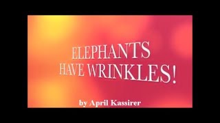 Elephants Have Wrinkles with lyrics [upl. by Celina884]