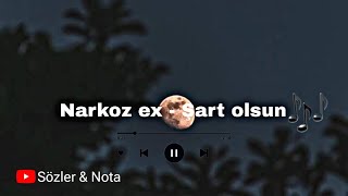 narkoz ex  ŞART OLSUN SLOWED [upl. by Lee]