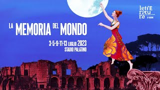 Festival Letterature 2023 La memoria del mondo [upl. by Zeiler]