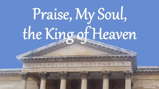 Praise My Soul the King of Heaven [upl. by Ardnuhsor]