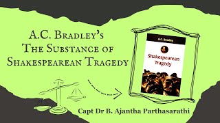 A C Bradleys The Substance of Shakespearean Tragedy [upl. by Amilah]