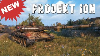 World of Tanks Projekt ION  NEW TANK [upl. by Hunley515]