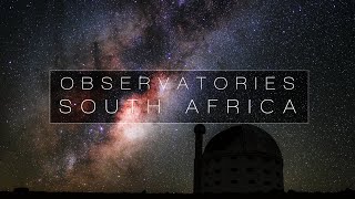 Observatories  South Africa  SAAO 4K [upl. by Nairoc]