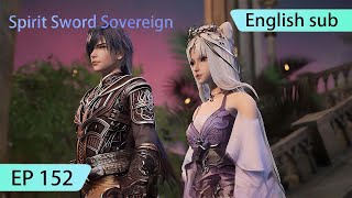 ENG SUB  Spirit Sword Sovereign EP152 highlights [upl. by Yeleen]