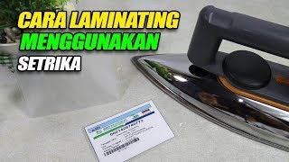 Cara Laminating dengan setrika [upl. by Amena602]