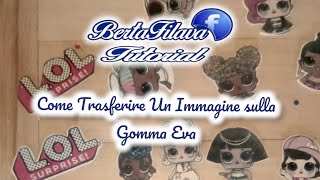 tutorial trasferimento su gomma eva [upl. by Bohlen]