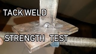 How strong is a Tack Weld Pretty dang strong [upl. by Brade]