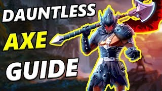 DAUNTLESS Axe Guide  Dauntless Axe Tips  GRIM ONSLAUGHT [upl. by Quinta]