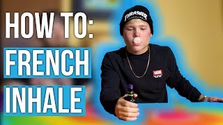 How to FRENCH INHALE for BEGINNERS Tutorial [upl. by Nolahs901]