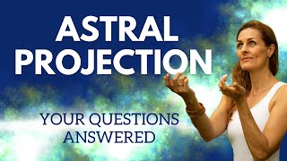 How to Astral Project FAQs  Astral Projection for Beginners [upl. by Aral]