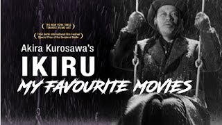 My Favourite Movies Ikiru 1952 [upl. by Grane]