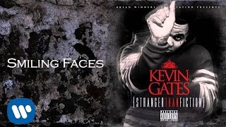 Kevin Gates  Smiling Faces Official Audio [upl. by Ahsyla71]