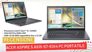 Acer Aspire 5 A515 57 51X4 PC Portatile Recensione [upl. by Tenej]