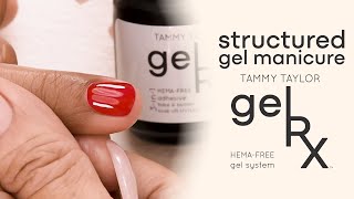 gelRX HEMAFree Nail System  Structured Gel Manicure  Tammy Taylor [upl. by Sulamith]