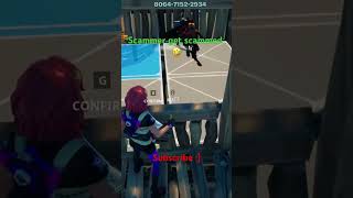 Scammer gets scammed 🤣 fortnite gaming scammergetscammed funny fortnitememes fortniteclips ￼ [upl. by Lamaj]