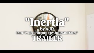 TRAILER Its Inertia  Project Phoenix a Dylan Rewind Story [upl. by Raffaello]