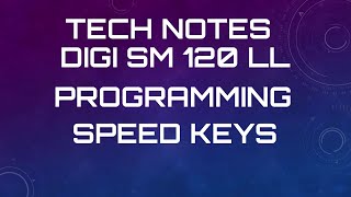 DIGI SM 120 PROGRAMMING PRESET KEYS [upl. by Reizarf]