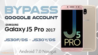 Bypass Google Account Samsung J5 Pro  J5 2017  J530FDS  J530YDS Android 70 Nougat [upl. by Ariahay]