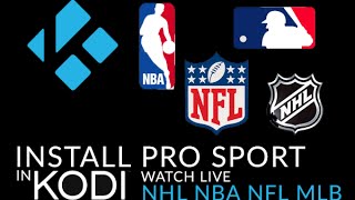 Learn How To Install Kodi Pro Sport to watch live streams from the NHL NFL NBA and MLB [upl. by Flora]