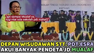 PdtEsra Soru Curhat Banyak Pendeta Jadi Mualaf di Depan Wisudawan Para Calon Pendeta [upl. by Harriette]