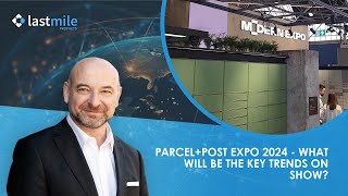 What can we expect to see at ParcelPost Expo 2024 [upl. by Oigile]