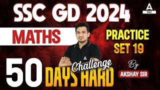 SSC GD 2024  SSC GD Math Class by Akshay Sir  SSC GD Maths Practice Set 19 [upl. by Charmaine]