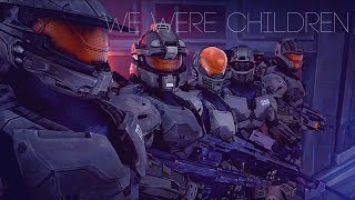 Halo SPARTANII  We were Children [upl. by Eelyrag500]