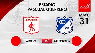 EN VIVO  América vs Millonarios  Liga Colombiana por el Fenómeno del Fútbol [upl. by Holly563]