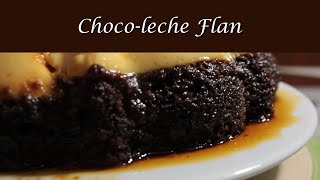 ChocoLeche Flan [upl. by Denison59]