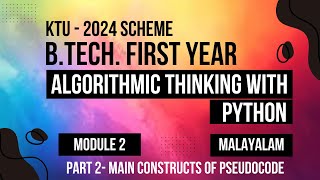 KTU BTECH 2024 First Semester  Algorithmic Thinking with Python  Module 2  Part 2  Pseudocode [upl. by Klayman]