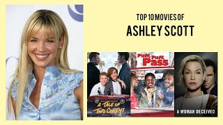 Ashley Scott Top 10 Movies of Ashley Scott Best 10 Movies of Ashley Scott [upl. by Nelra5]