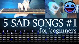 5 Sad Songs for beginners in Fingerstyle  Guitar Tutorial TABS [upl. by Wylie92]