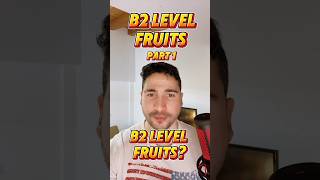 B2 Level Fruits Part 1 englishspeakingpractice englishvocabulary eslteacher learnenglish esl [upl. by Fokos]