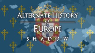 Alternate History of Europe  Episode VIII quotShadowquot [upl. by Lalita74]