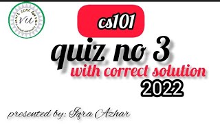 cs101 quiz 3 solution 2022 [upl. by Nilrac]